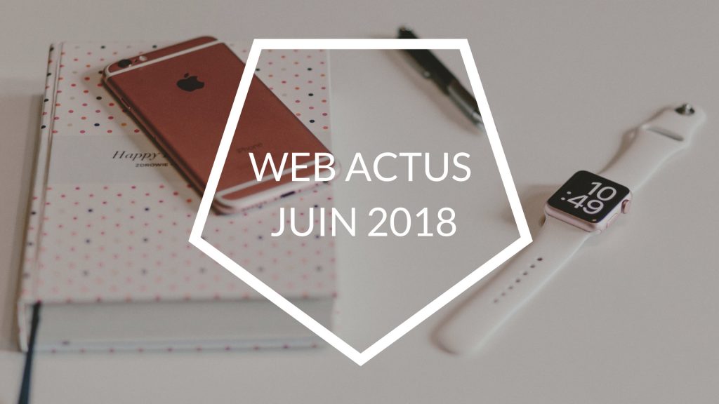 web actus juin 2018