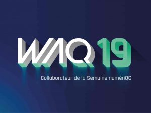 WAQ 2019 : retour d’expérience sur les dernières tendances digitales
